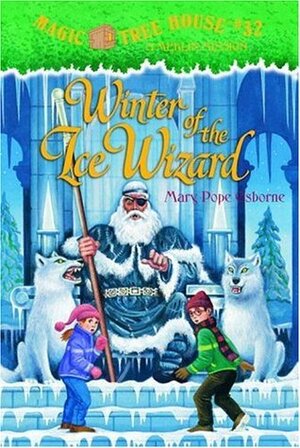 Winter of the Ice Wizard by Mary Pope Osborne