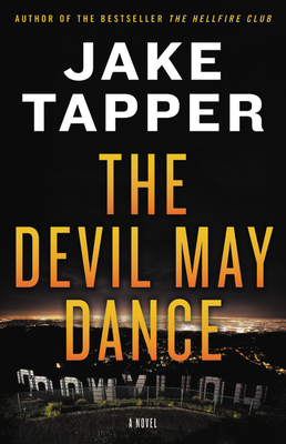 The Devil May Dance by Jake Tapper