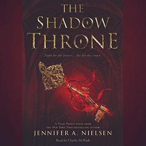 The Shadow Throne by Jennifer A. Nielsen