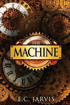 The Machine by E. C. Jarvis