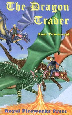 The Dragon Trader by Tom Townsend