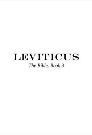 Leviticus - The Bible, #3 by Anonymous