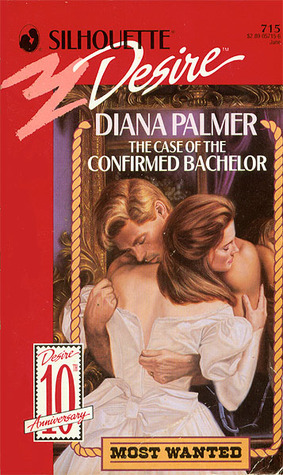 The Case of the Confirmed Bachelor by Diana Palmer