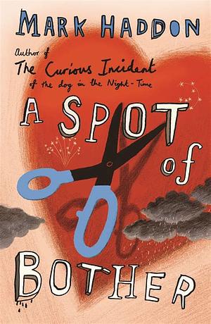 A Spot of Bother by Mark Haddon