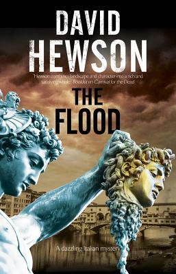 The Flood: A Mystery Set in Florence, Italy by David Hewson