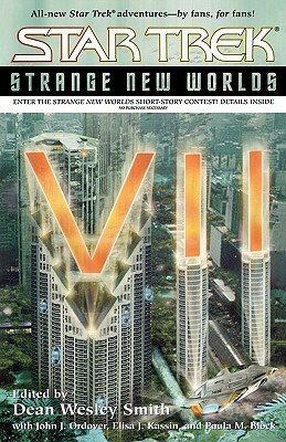 Star Trek: Strange New Worlds VII by Dean Wesley Smith, John J. Ordover, Julie Hyzy, Gerri Leen, Paula M. Block, Muri McCage, Susan S. McCrackin, Annie Reed, Jeff D. Jacques, Christian Grainger, Brett Hudgins, Frederick Kim, Russ Crossley, Paul J. Kaplan, Scott Pearson, Catherine E. Pike, Kelly Cairo, Pat Detmer, Amy Sisson, Kevin Lauderdale, Kevin Killiany, John Coffren, Jim Johnson, Louisa M. Swann, Anne E. Clements, G. Wood