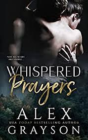 Whispered Prayers by Alex Grayson