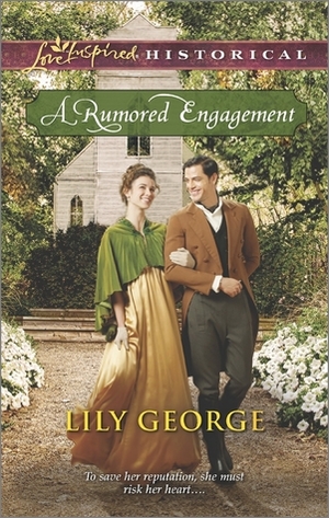 A Rumored Engagement by Lily George