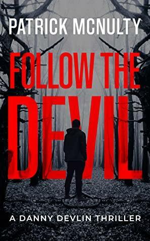 FOLLOW THE DEVIL by Patrick McNulty