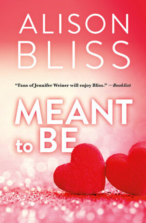 Meant to Be by Alison Bliss