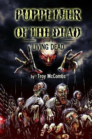 Puppeteer of the Dead by Troy McCombs