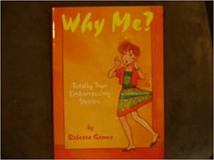 Why Me? by Rebecca Gomez