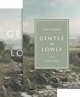 Gentle and Lowly by Dane C. Ortlund