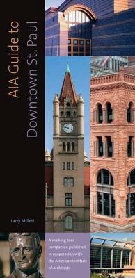AIA Guide to Downtown St. Paul by Larry Millett