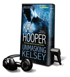 Unmasking Kelsey by Kay Hooper