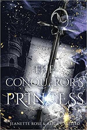 The Conqueror's Princess by Jeanette Rose, Alice Callisto