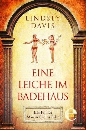 Eine Leiche im Badehaus by Lindsey Davis