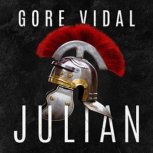 Julian: A Novel by Gore Vidal