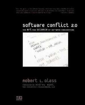 Software Conflict 2.0: The Art and Science of Software Engineering by Robert L. Glass