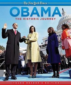 Obama: The Historic Journey: Young Reader's Edition by Bill Keller, Bill Keller, The New York Times, Jill Abramson