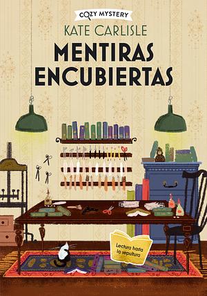 Mentiras encubiertas by Kate Carlisle