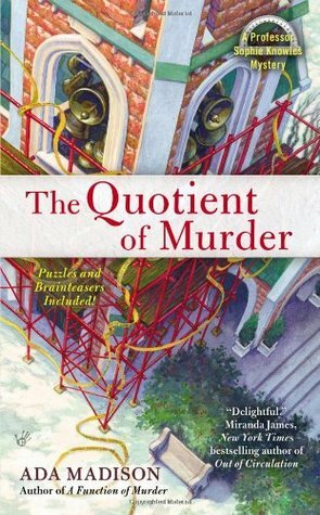 The Quotient of Murder by Camille Minichino, Ada Madison