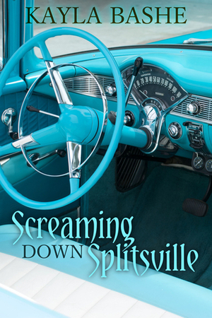 Screaming Down Splitsville by Ennis Rook Bashe, Kayla Bashe