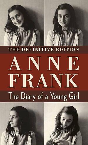 The Diary of a Young Girl by Anne Frank