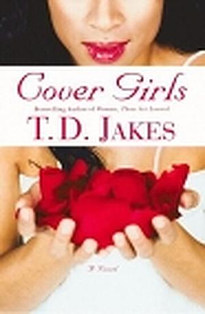 COVER GIRLS by T.D. Jakes