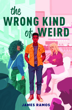 The Wrong Kind of Weird by James Ramos