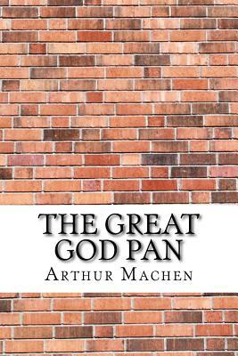 The Great God Pan by Arthur Machen