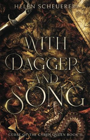 With Dagger and Song by Helen Scheuerer