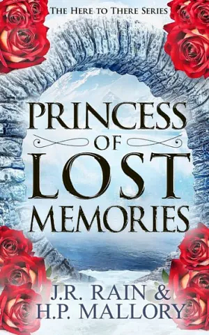 Princess of Lost Memories by H.P. Mallory, J.R. Rain