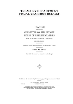 Treasury Department fiscal year 2003 budget by United States Congress, Committee on the Budget (house), United States House of Representatives