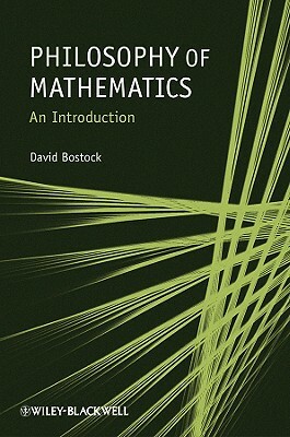 Philosophy of Mathematics by David Bostock