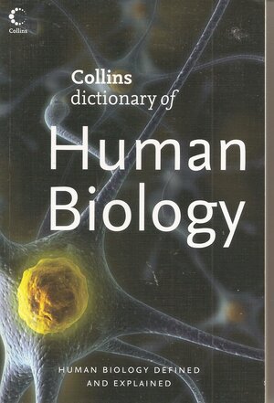 Collins Dictionary of Human Biology by Robert M. Youngson