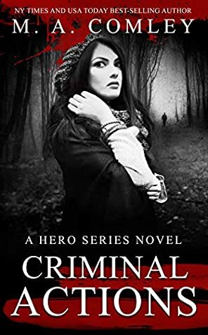 Criminal Actions by M.A. Comley