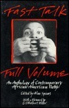 Fast Talk, Full Volume: An Anthology of Contemporary African American Poetry by E. Ethelbert Miller, Alan Spears
