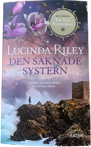 Den Saknade Systern by Lucinda Riley