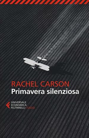 Primavera silenziosa by Al Gore, Rachel Carson