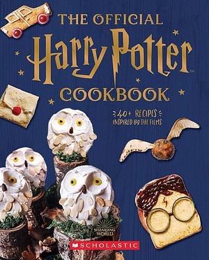 The Official Harry Potter Baking Book: 40+ Recipes Inspired by the Films by Joanna Farrow