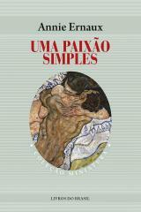 Uma Paixão Simples by Annie Ernaux