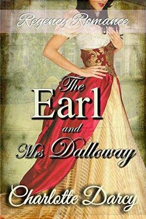 The Earl and Mrs. Dalloway by Charlotte Darcy