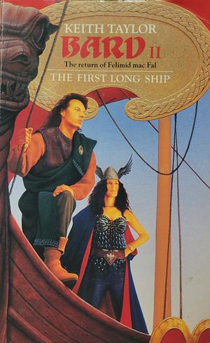 The First Longship by Keith John Taylor