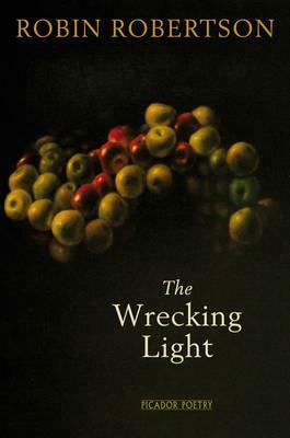 The Wrecking Light by Robin Robertson