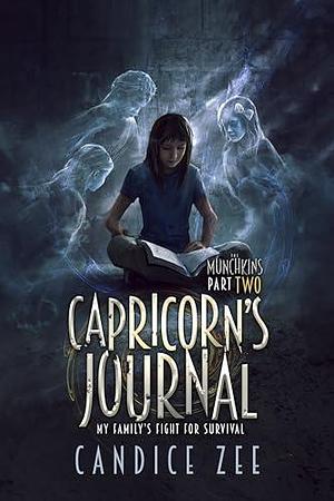 Capricorn's Journal: My Family's Fight for Survival by Candice Zee, Candice Zee