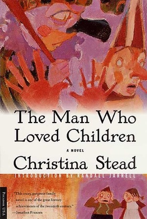 The Man Who Loved Children by Randall Jarrell, Christina Stead