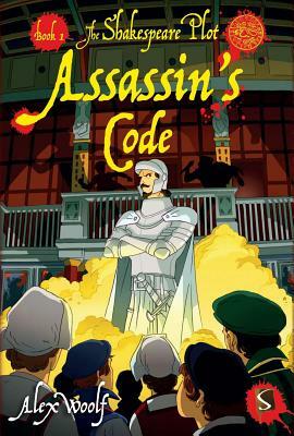 Assassin's Code: Book 1 by Alex Woolf