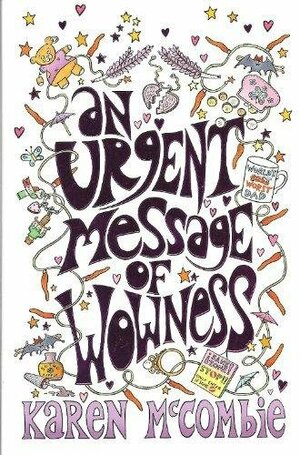 An Urgent Message of Wowness by Helena Pielichaty