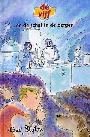 De vijf en de schat in de bergen by Enid Blyton